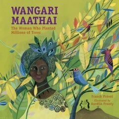 Wangari Maathai: The Woman Who Planted Millions of Trees kaina ir informacija | Knygos paaugliams ir jaunimui | pigu.lt