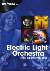 Electric Light Orchestra On Track: Every Album, Every Song цена и информация | Книги об искусстве | pigu.lt