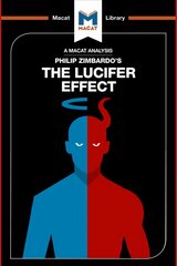 Analysis of Philip Zimbardo's The Lucifer Effect: Understanding How Good People Turn Evil цена и информация | Книги по социальным наукам | pigu.lt