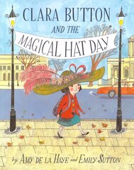 Clara Button & the Magical Hat Day цена и информация | Книги для малышей | pigu.lt