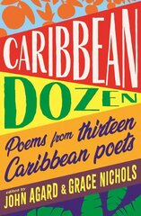 Caribbean Dozen: Poems from Thirteen Caribbean Poets цена и информация | Книги для подростков и молодежи | pigu.lt