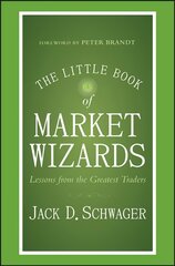 Little Book of Market Wizards: Lessons from the Greatest Traders kaina ir informacija | Ekonomikos knygos | pigu.lt