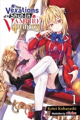 Vexations of a Shut-In Vampire Princess, Vol. 1 (light novel) kaina ir informacija | Fantastinės, mistinės knygos | pigu.lt