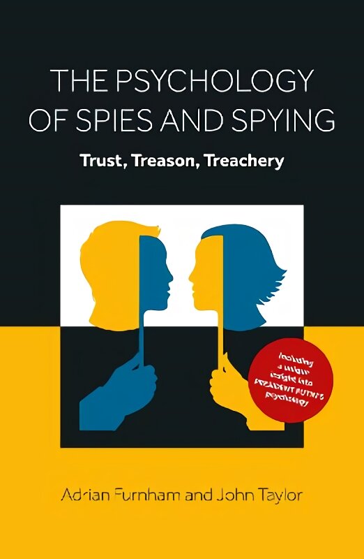 Psychology of Spies and Spying: Trust, Treason, Treachery kaina ir informacija | Socialinių mokslų knygos | pigu.lt