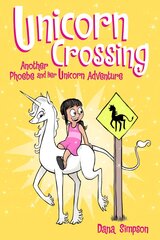 Unicorn Crossing: Another Phoebe and Her Unicorn Adventure цена и информация | Книги для подростков и молодежи | pigu.lt