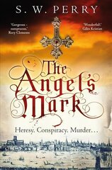 Angel's Mark: A gripping tale of espionage and murder in Elizabethan London Main цена и информация | Fantastinės, mistinės knygos | pigu.lt