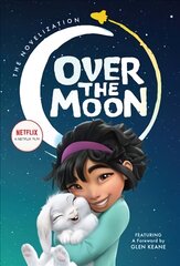 Over the Moon: The Novelization цена и информация | Книги для подростков и молодежи | pigu.lt