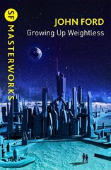 Growing Up Weightless kaina ir informacija | Fantastinės, mistinės knygos | pigu.lt