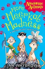 More Meerkat Madness, More Meerkat Madness цена и информация | Книги для подростков и молодежи | pigu.lt