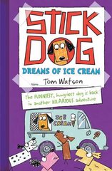 Stick Dog Dreams of Ice Cream kaina ir informacija | Knygos paaugliams ir jaunimui | pigu.lt