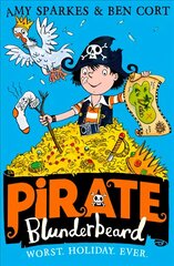 Pirate Blunderbeard: Worst. Holiday. Ever., Untitled 2 цена и информация | Книги для подростков и молодежи | pigu.lt