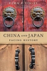 China and Japan: Facing History цена и информация | Исторические книги | pigu.lt
