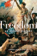 Freedom: An Unruly History kaina ir informacija | Istorinės knygos | pigu.lt