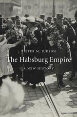 Habsburg Empire: A New History kaina ir informacija | Istorinės knygos | pigu.lt