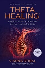 ThetaHealing R: Introducing an Extraordinary Energy Healing Modality kaina ir informacija | Saviugdos knygos | pigu.lt