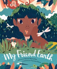 My Friend Earth цена и информация | Книги для малышей | pigu.lt