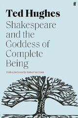 Shakespeare and the Goddess of Complete Being Main цена и информация | Исторические книги | pigu.lt