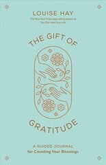 Gift of Gratitude: A Guided Journal for Counting Your Blessings цена и информация | Самоучители | pigu.lt
