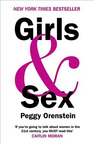 Girls & Sex - Navigating the Complicated New Landscape kaina ir informacija | Saviugdos knygos | pigu.lt