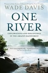 One River: Explorations and Discoveries in the Amazon Rain Forest цена и информация | Путеводители, путешествия | pigu.lt