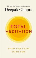 Total Meditation: Stress Free Living Starts Here цена и информация | Самоучители | pigu.lt