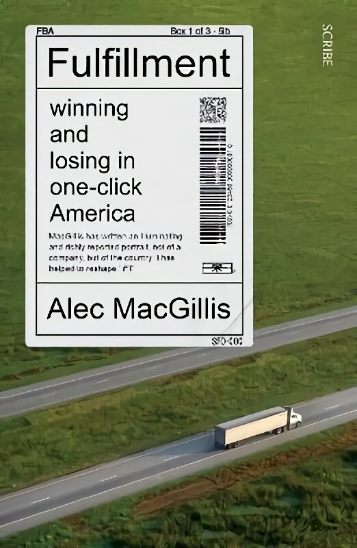 Fulfillment: winning and losing in one-click America цена и информация | Ekonomikos knygos | pigu.lt