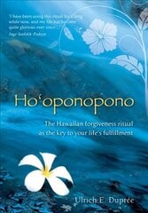 Ho'oponopono: The Hawaiian Forgiveness Ritual as the Key to Your Life's Fulfillment kaina ir informacija | Saviugdos knygos | pigu.lt