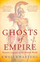 Ghosts of Empire: Britain's Legacies in the Modern World цена и информация | Исторические книги | pigu.lt