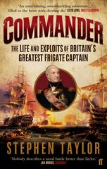 Commander: The Life and Exploits of Britain's Greatest Frigate Captain Main цена и информация | Биографии, автобиогафии, мемуары | pigu.lt