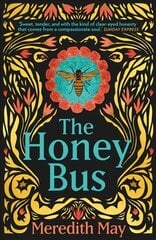Honey Bus: A Memoir of Loss, Courage and a Girl Saved by Bees kaina ir informacija | Biografijos, autobiografijos, memuarai | pigu.lt