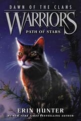 Warriors: Dawn of the Clans #6: Path of Stars 6th edition kaina ir informacija | Knygos paaugliams ir jaunimui | pigu.lt