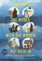 A History of the World with the Women Put Back In kaina ir informacija | Istorinės knygos | pigu.lt