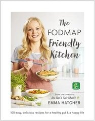 FODMAP Friendly Kitchen Cookbook: 100 easy, delicious, recipes for a healthy gut and a happy life цена и информация | Книги рецептов | pigu.lt