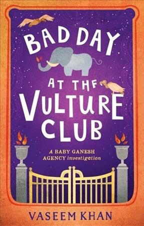 Bad Day at the Vulture Club: Baby Ganesh Agency Book 5 kaina ir informacija | Fantastinės, mistinės knygos | pigu.lt