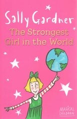 Magical Children: The Strongest Girl In The World kaina ir informacija | Knygos paaugliams ir jaunimui | pigu.lt