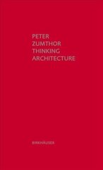Thinking Architecture: Third, expanded edition 3rd, expanded ed. цена и информация | Книги об архитектуре | pigu.lt