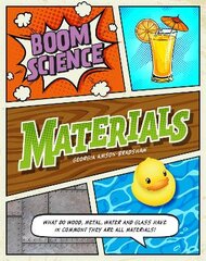 BOOM! Science: Materials Illustrated edition цена и информация | Книги для подростков и молодежи | pigu.lt