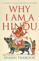 Why I Am a Hindu: Why I Am a Hindu kaina ir informacija | Biografijos, autobiografijos, memuarai | pigu.lt