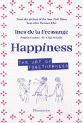 Happiness: The Art of Togetherness цена и информация | Самоучители | pigu.lt