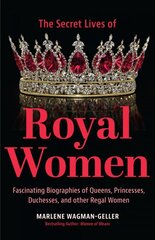 Secrets of Royal Women цена и информация | Биографии, автобиографии, мемуары | pigu.lt