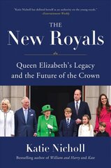 New Royals: Queen Elizabeth's Legacy and the Future of the Crown цена и информация | Исторические книги | pigu.lt