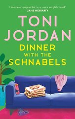 Dinner with the Schnabels: a heartwarming and outrageously funny read kaina ir informacija | Fantastinės, mistinės knygos | pigu.lt