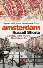 Amsterdam: A History of the World's Most Liberal City цена и информация | Исторические книги | pigu.lt