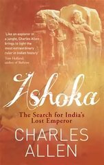 Ashoka: The Search for India's Lost Emperor Digital original kaina ir informacija | Istorinės knygos | pigu.lt