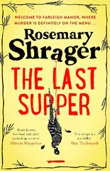 Last Supper: The irresistible debut novel where cosy crime and cookery collide! цена и информация | Фантастика, фэнтези | pigu.lt