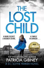 Lost Child: A gripping detective thriller with a heart-stopping twist цена и информация | Фантастика, фэнтези | pigu.lt