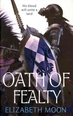 Oath Of Fealty: Paladin's Legacy: Book One, Bk. 1 цена и информация | Fantastinės, mistinės knygos | pigu.lt