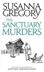 Sanctuary Murders: The Twenty-Fourth Chronicle of Matthew Bartholomew kaina ir informacija | Fantastinės, mistinės knygos | pigu.lt