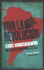 Viva la Revolucion: Hobsbawm on Latin America kaina ir informacija | Istorinės knygos | pigu.lt