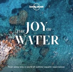 Lonely Planet The Joy Of Water цена и информация | Путеводители, путешествия | pigu.lt